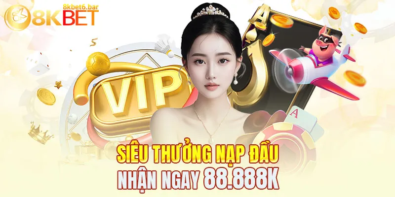 Nhận ngay 88.888K khi tạo tài khoản mới